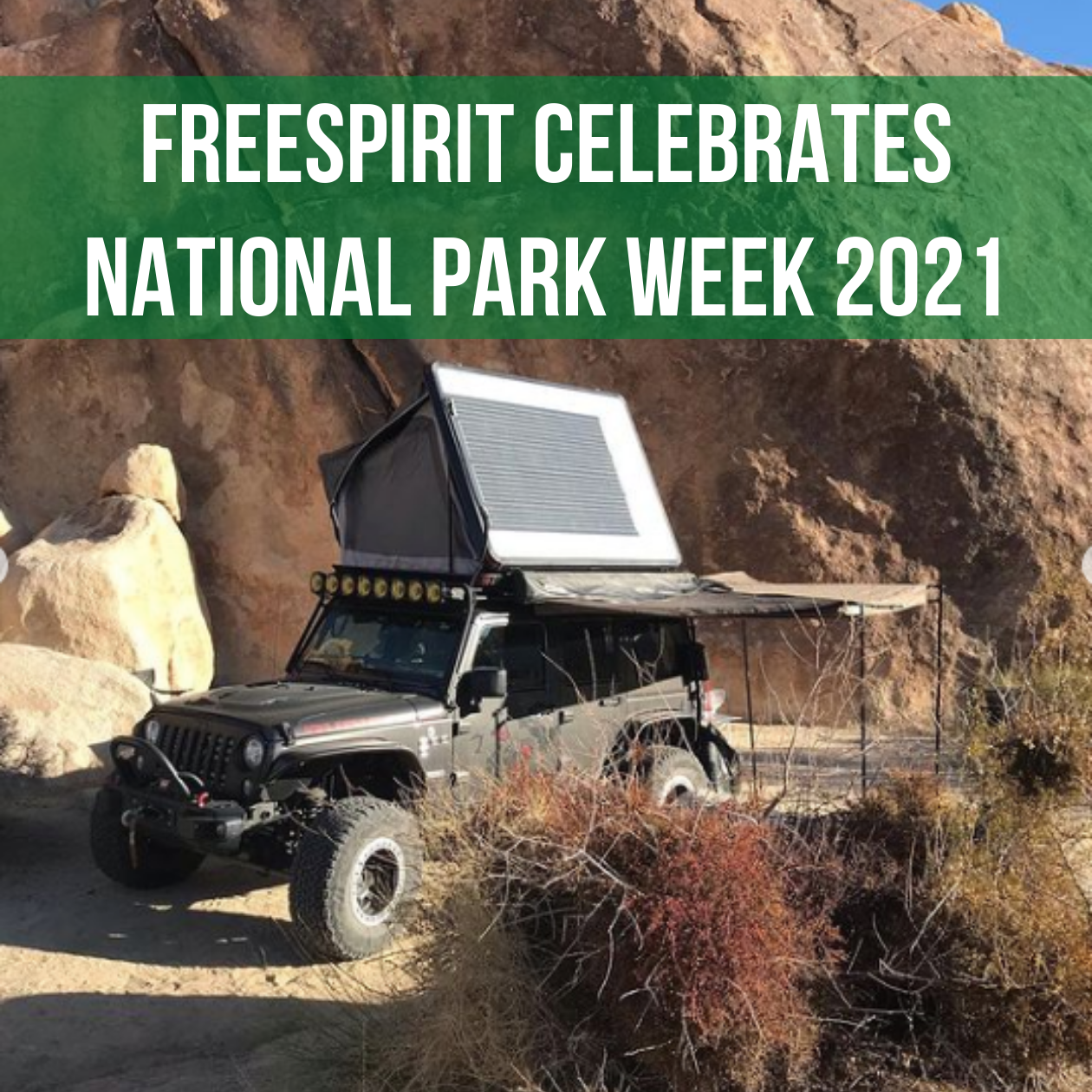 Freespirit Celebrates National Park Week 2021! - Freespirit Recreation